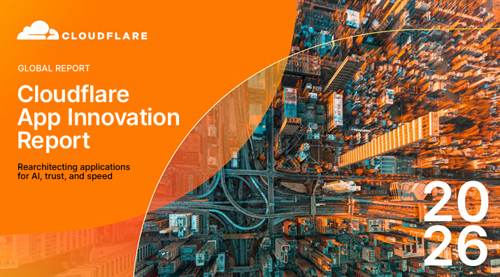 2026 Cloudflare App Innovation Report